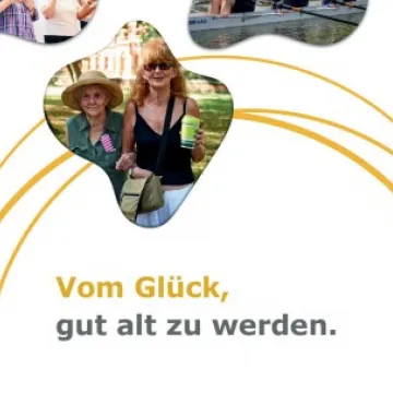 Vom Glück gut alt zu werden